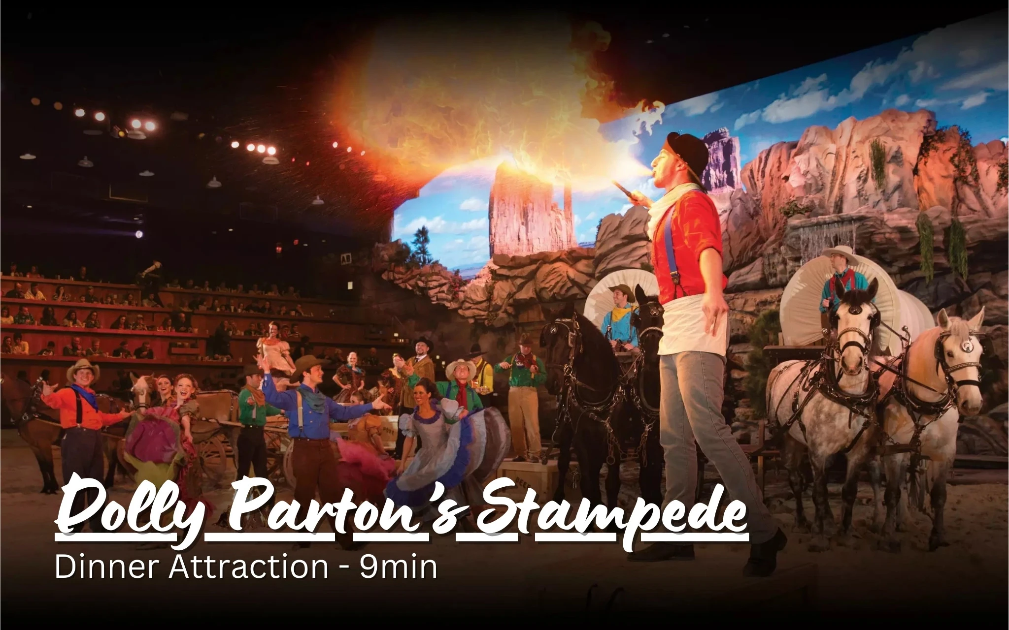 Dolly Parton's Stampede Dinner Attraction - 9 minute drive