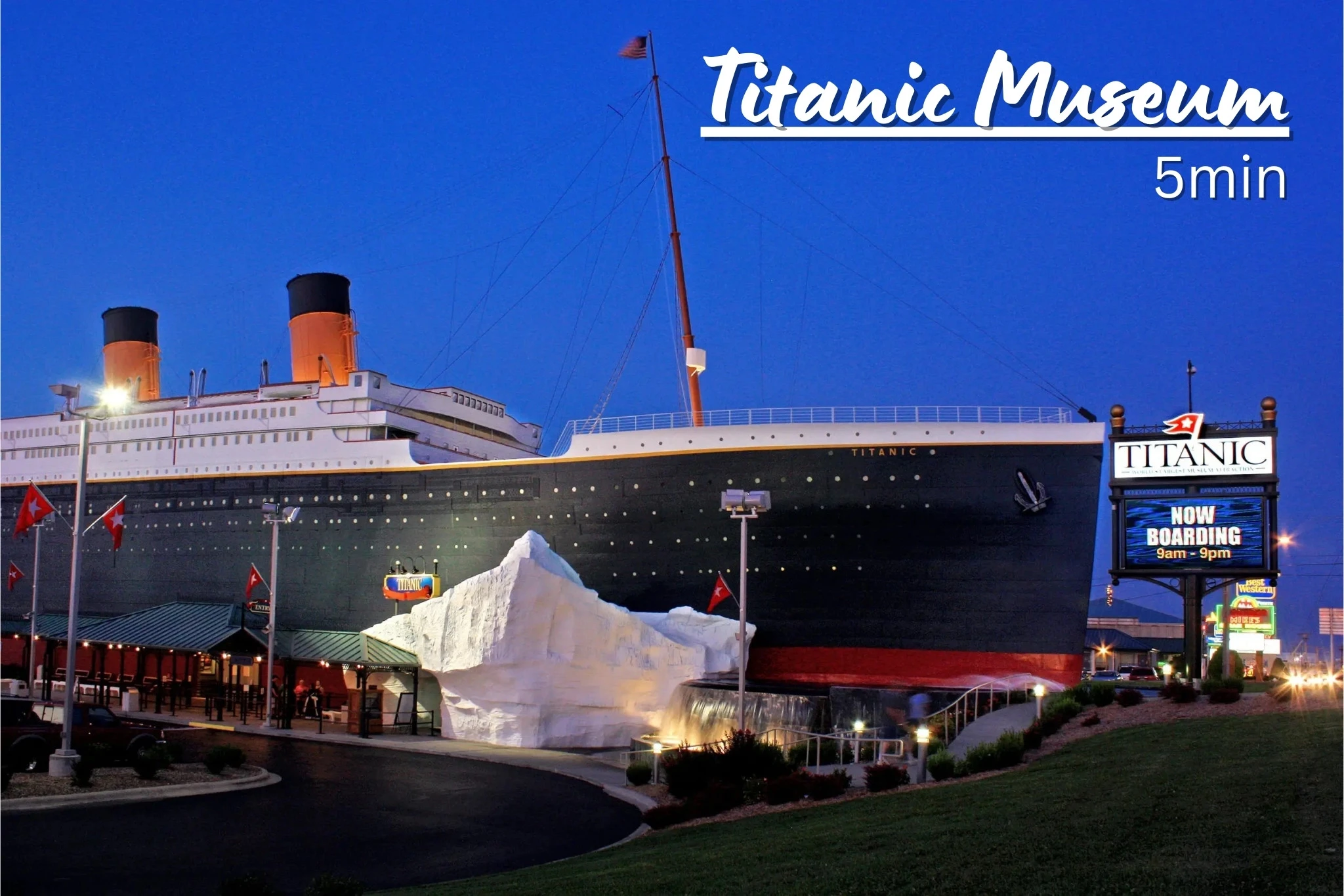 Titanic Museum - 5 minute drive